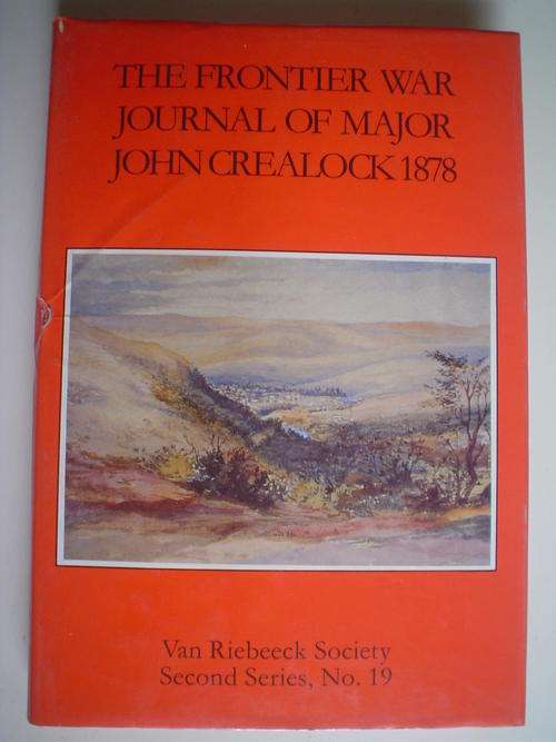The Frontier War Journal of Major John Crealock 1878