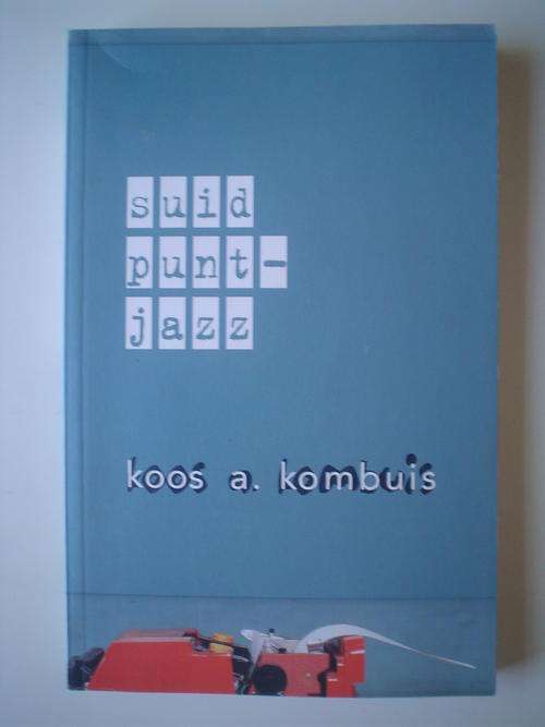 Suidpunt-Jazz   - Koos Kombuis