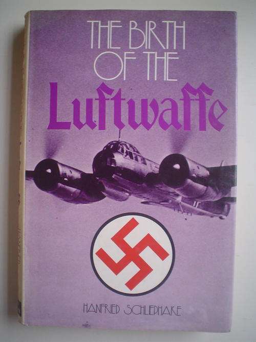 The Birth of the Luftwaffe - Schlephake  (JB)