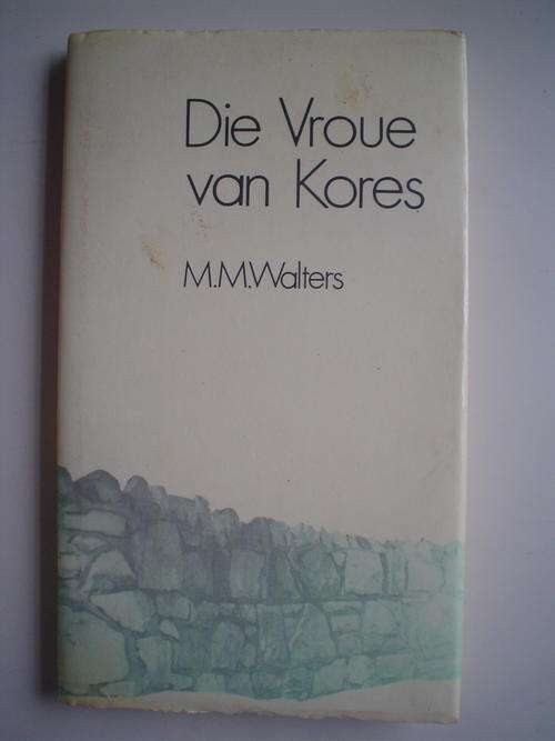 Die vroue van Kores - M. M. Walters