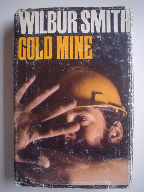 Gold mine - Wilbur Smith