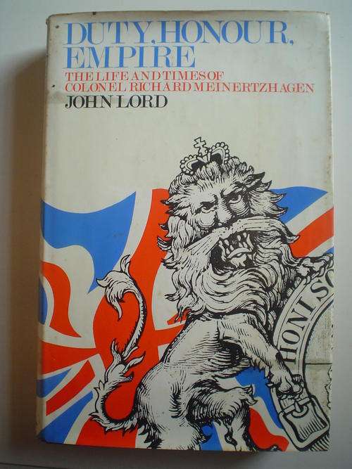 Duty, honour, empire: The life and times of Colonel Richard Meinertzhagen   - Lord