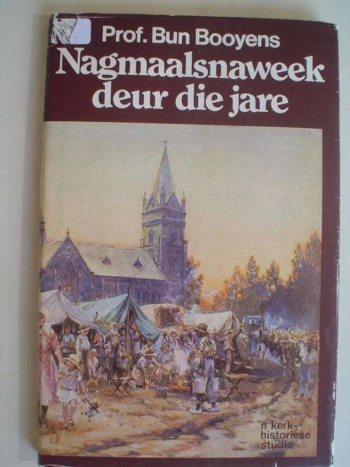Nagmaalsnaweek deur die jare - Booyens