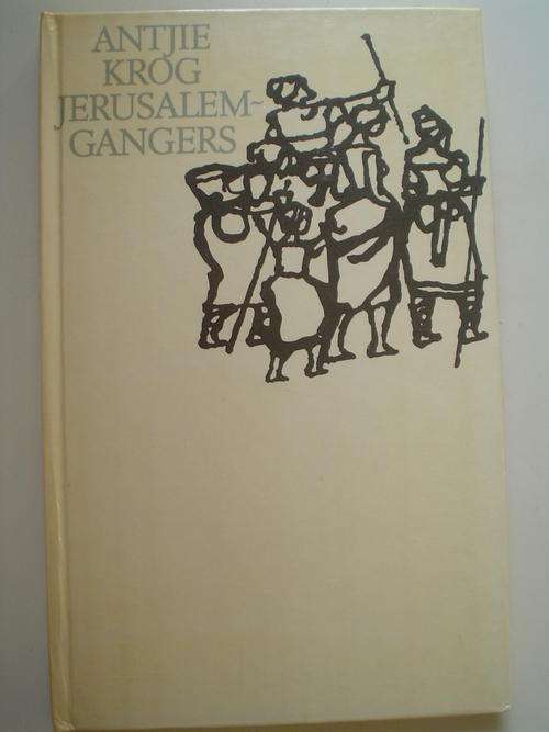 Die Jerusalemgangers - Antjie Krog
