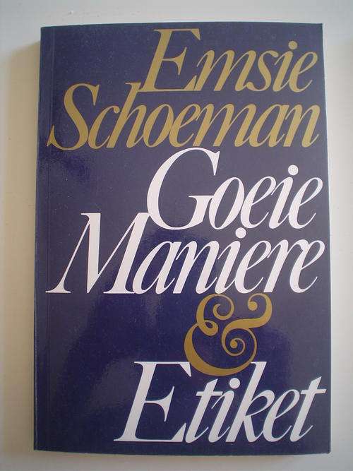 Goeie maniere en etiket - Schoeman