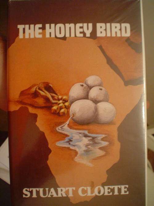 The Honey Bird - Stuart Cloete