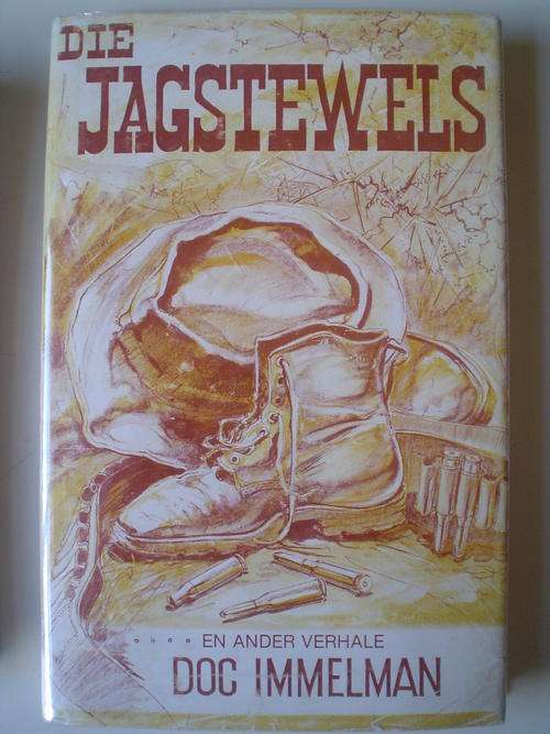 Die Jagstewels en ander verhale - Doc Immelman