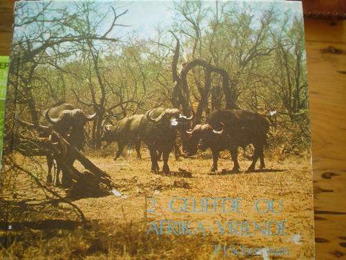 Geliefde ou Afrika vriende 2 - P J Schoeman