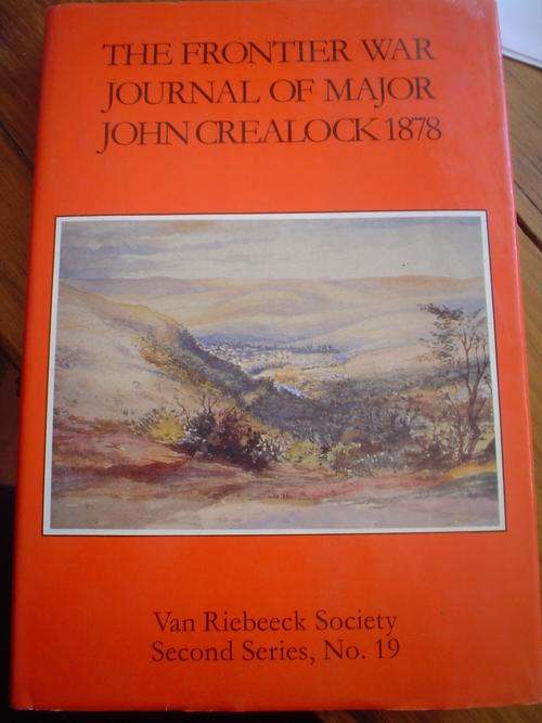 The Frontier War Journal of Major John Crealock 1878