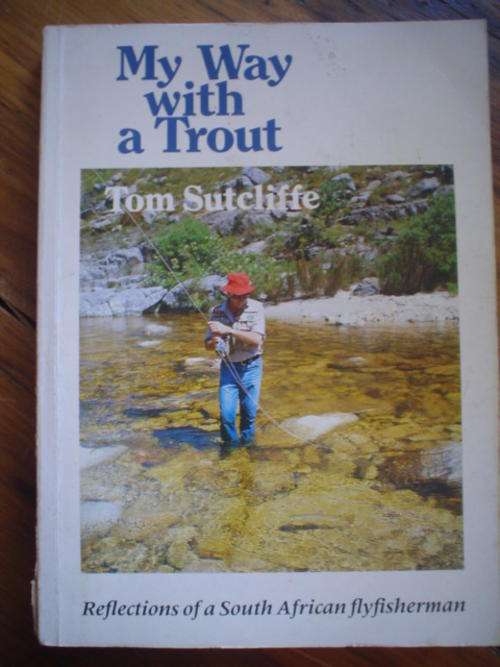 My way with a trout - Sutcliffe