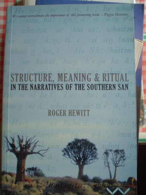 Structure, Meaning & Ritual in the Narratives of the Southern San - Hewitt