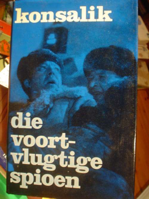 Die voortvlugtige spioen - Konsalik