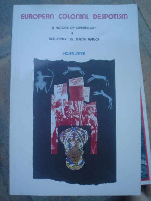 European Colonial Despotism: A history of opression & restance in SA - Jappe