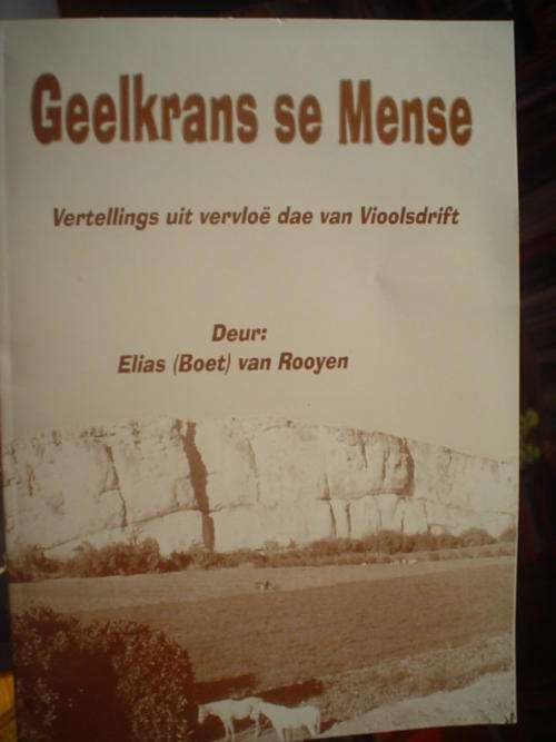 Geelkrans se mense: Vertellings uit vervloe dae van Vioolsdrift - Van Rooyen