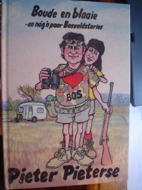 Boude en Blaaie en nog 'n paar Bosveldstories - Pieterse