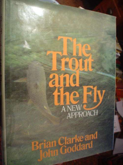 The Trout and the Fly - Goddard & Clark