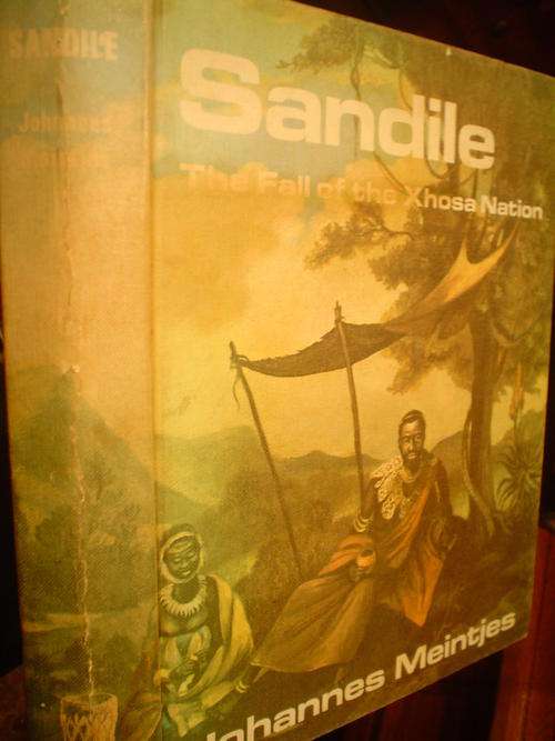 SANDILE, the fall of the Xhosa Nation - Meintjes