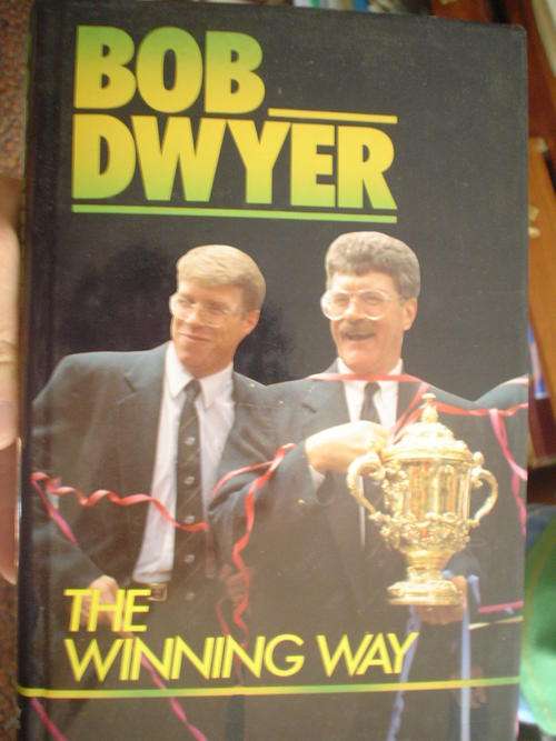 SIGNED: The Winning Way - Bob Dwyer