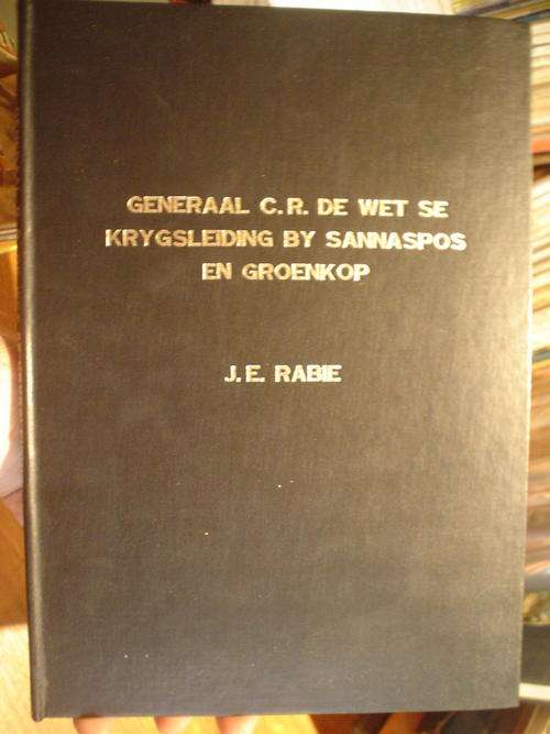 Generaal CR De Wet se krygsleiding by Sannaspos en Groenkop - Rabie