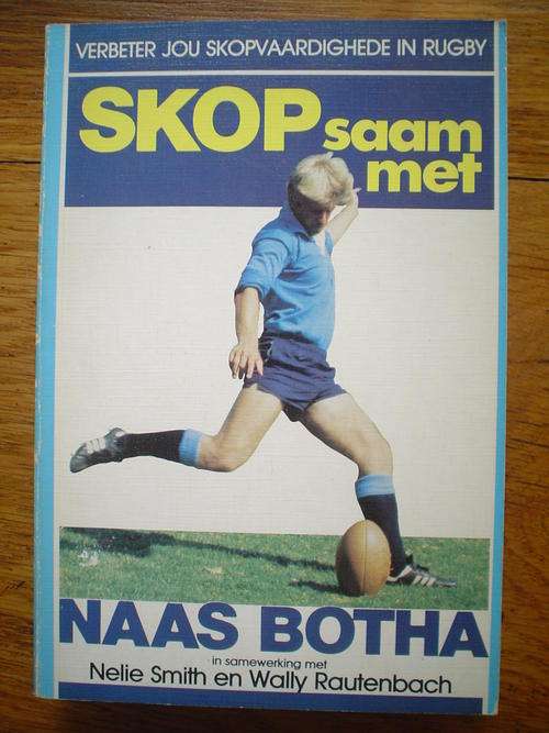 Skop saam met Naas Botha