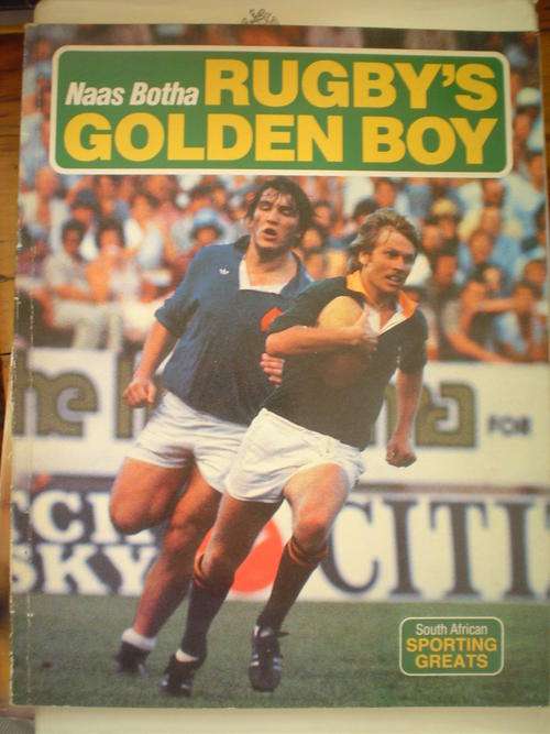 SIGNED: Rugby's Golden Boy Naas Botha - D. Nelson
