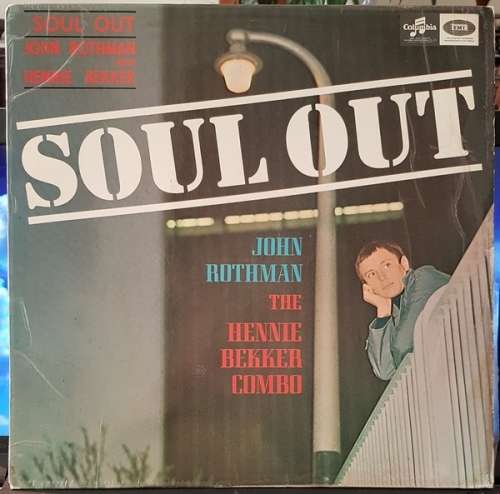 SIGNED by JOHN ROTHMAN with the Hennie Bekker Combo - SOUL OUT (LP) SA 1968 NICO CARSTEN PRODUCTION
