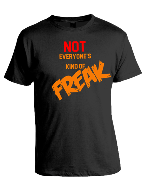 Not everyone's kind of freak