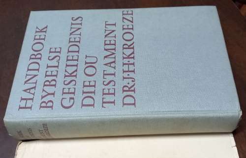 Handboek vir die Kennis van die Bybelse Geskiedenis Vol 1 and 2