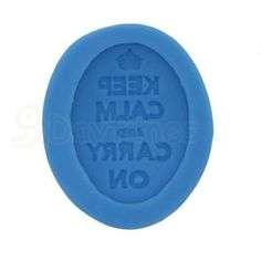 Keep calm and carry on silicone mould, for choclate or fondant, size of mould 5x4cm