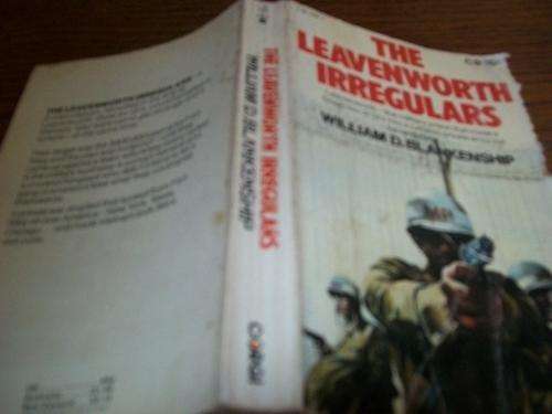 WILLIAM D. BLANKENSHP - THE LEAVENWORTH IRREGULARS CORGI SOFTBACK 1976 ED.