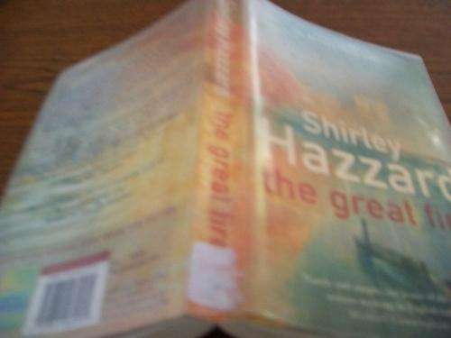 SHIRLEY HAZZARD - THE GREAT FIRE  HISTORICAL  NOVEL -  2004  VIRAGO SOFTBACK