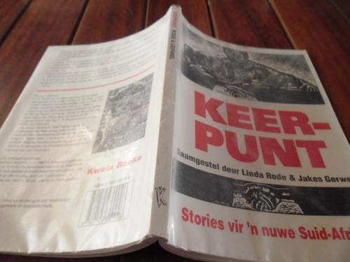 LINDA RODE and JAKES . GERWEL -  KEERPUNT  KORT STORIES  NUWE SUID-AFRIKA