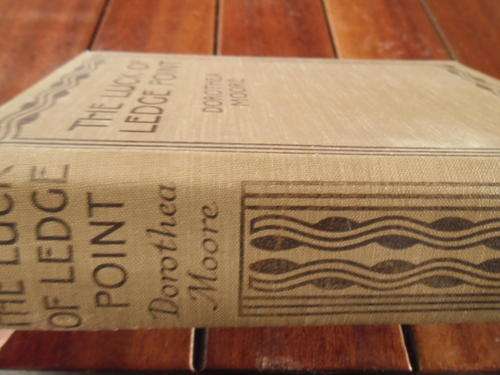 DOROTHEA MOORE - THE LUCK OF LEDGE POINT - ILLUS. PLATES C HORRELL ANTIQUE BLACKIE & SON HARDB