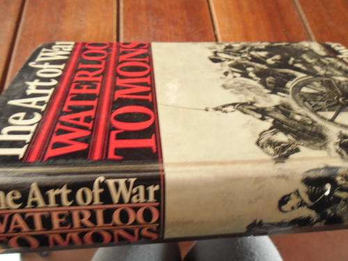 W MCELWEE -  WATERLOO TO MONS - ART OF WAR  NAPOLEON -  WEIDENFELD & NICHOLSON 1974 ED HARDB & DUST