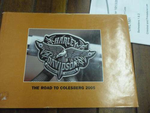 DAVID MALAN - THE ROAD TO COLESBERG 2005 - HARLEY DAVIDSON MOTOR CYCLES - 2005 ED HARDBACK INSCRIPT