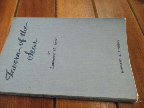 LAWRENCE G. GREEN - TAVERN OF THE SEAS - 1950 SCHOOL HOWARD TIMMINS  SOFTBACK ED.