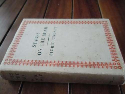 SIGRID UNDSET - STAGES ON THE ROAD -  1934 Cassell & Company HARDBACK & DUSTCOVER