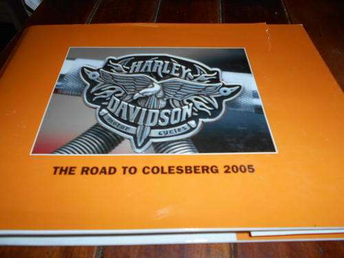 DAVID MALAN - THE ROAD TO COLESBERG 2005 - HARLEY DAVIDSON MOTOR CYCLES  - 2005 ED ILLUS HARDBACK