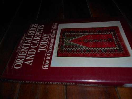 GEORGES IZMIDLIAN - ORIENTAL RUGS & CARPETS TODAYD - HOW TO CHOOSE & ENJOY - 1979 ED. ILLUS HARDBACK