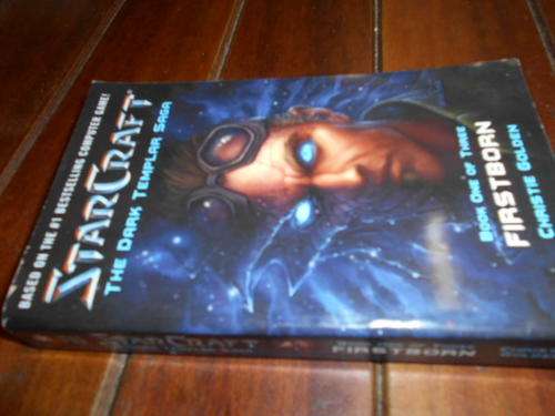 CHRISTIE GOLDEN - STARCRAFT BASED ON COMPUTER GAME - DARK TEMPLAR SAGA SOFTBACK 2007 POCKET BOOKS