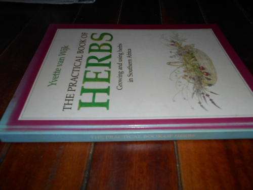 YVETTE VAN WIJK (BOTANICAL ARTIST) - THE PRACTICAL BOOK OF HERBS: Chameleon Press 1986 FIRST ED