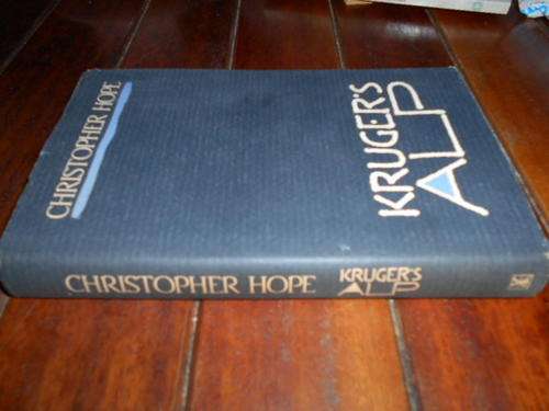 CHRISTOPHER HOPE - KRUGER'S ALP - HEINEMANN LONDON 1984 1st ed HARDB & DUSTC.