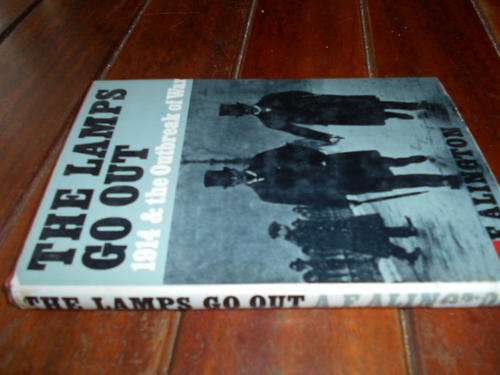 AF Alington: The lamps go out: 1914, and the outbreak of war, Faber 1962 hardback