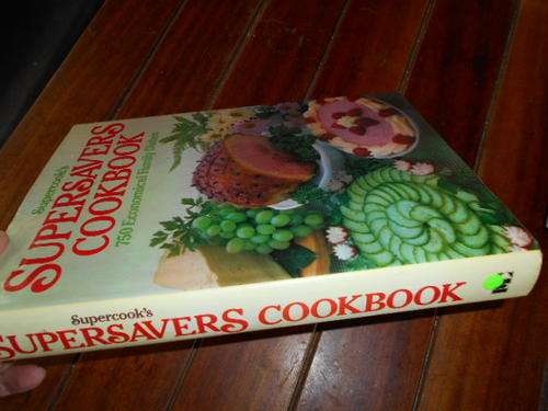 P Aris,  N Macmillan - Supercook's Supersavers Cookbook - 750 Econ Family Dishes Hardc â 1984