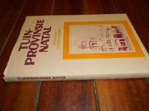STOFFEL NIENABER -  TUINPROVINSIE NATAL  -  1ste ed 1977 - illus