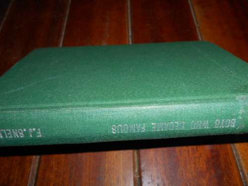 SNELL, F.J. - Boys Who Became Famous - HEROES OF ALL TIME -. Harrap