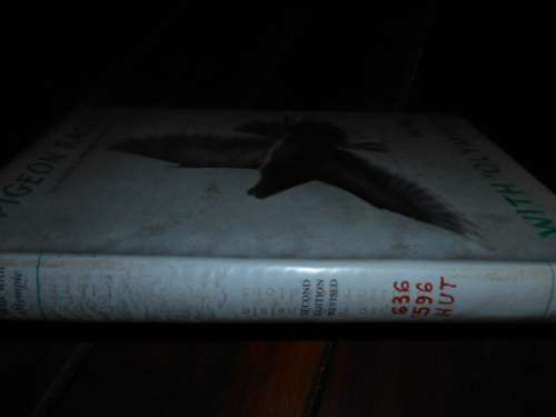 Major A. Neilson Hutton - .Pigeon racing: Win with 'Olympic', London, Crosby Lockwood 1960