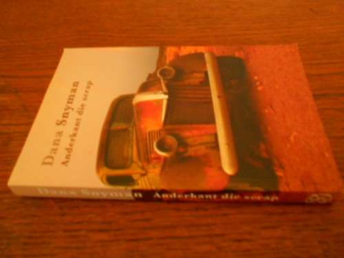 DANA STEENKAMP - ANDERKANT DIE SCRAP KORT STORIES - HUMAN & ROSS 2007