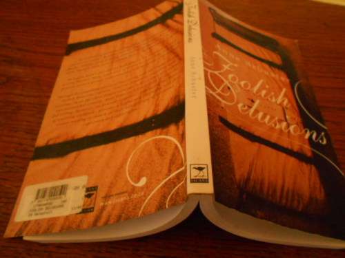 ANNE SCHUSTER - FOOLISH DELUSIONS -  NOVEL BIOGRAPHY  JACANA 2005 SOFTBACK