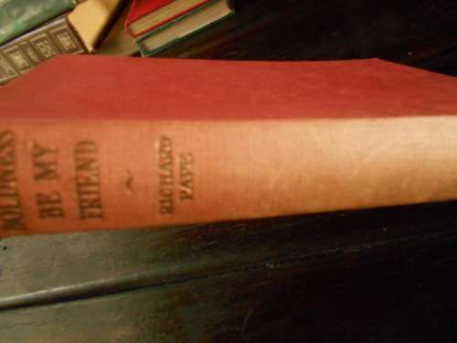 RICHARD PAPE -  BOLDNESS BE MY FRIEND  - ELEK LONDON ILLUS HARDBACK 1953